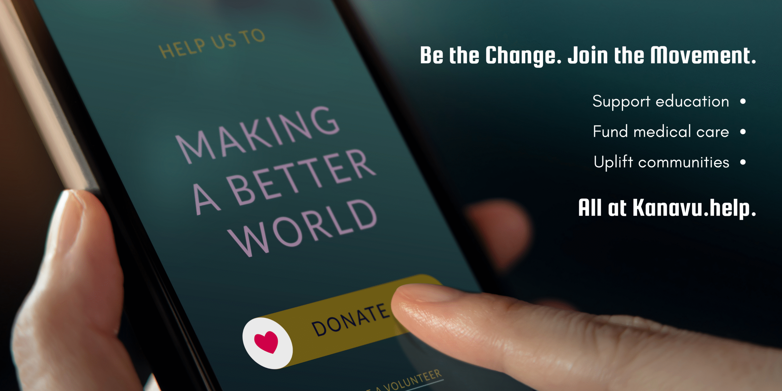 Be the Change: Support a Cause You Believe In with Kanavu.help
