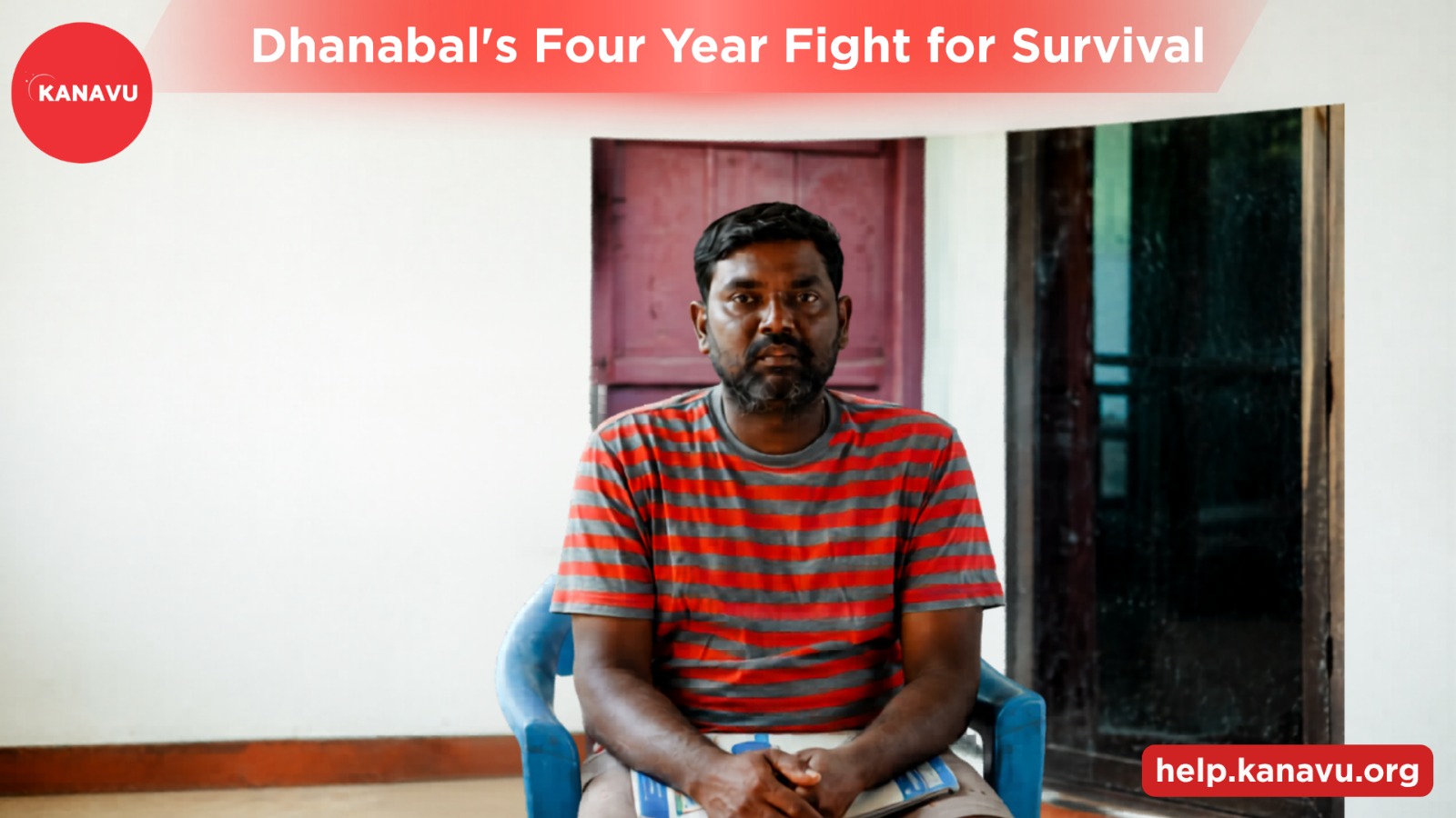 Trusted charity platform Kanavu Help supporting Dhanabal's four-year medical recovery journey through medical crowdfunding in Tamil Nadu